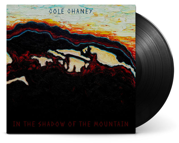 the album cover for Cole Chaney - In The Shadow Of The Mountain