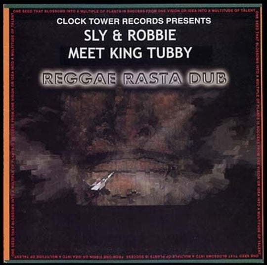 the album cover for Sly & Robbie Meet King Tubby - Reggae Rasta Dub