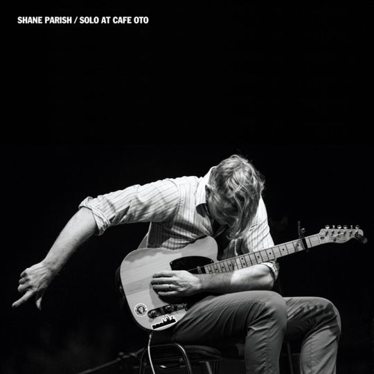 the album cover for Shane Parish - Solo At Cafe Oto