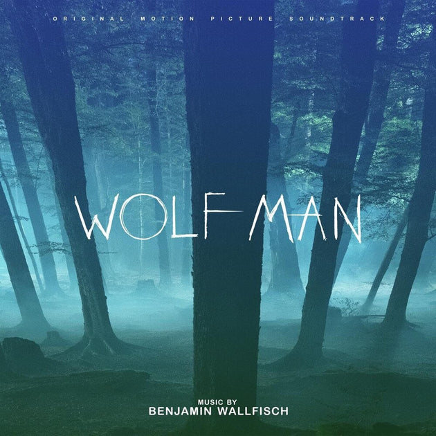 the album cover for Benjamin Wallfisch - Wolf Man - O.S.T.