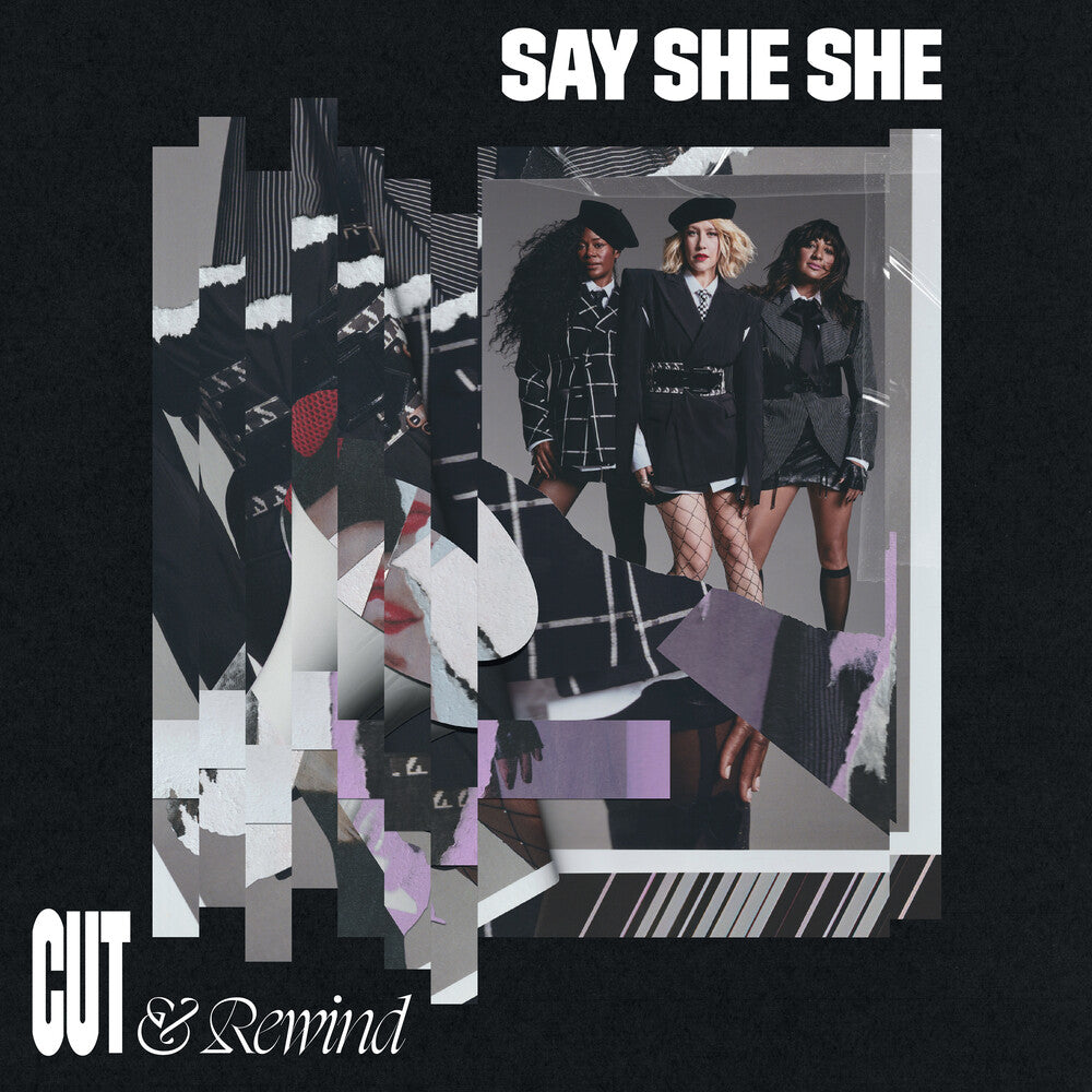 the album cover for Say She She - Cut &amp; Rewind