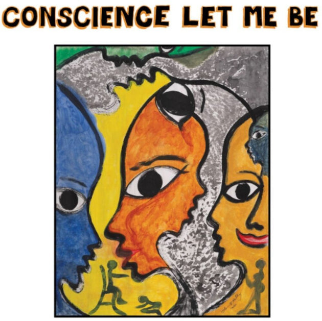 the album cover for Conscience Let Me Be / Various - Conscience Let Me Be / Various