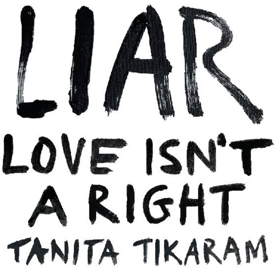 the album cover for Tikaram, Tanita - Liar (Love Isn't A Right)
