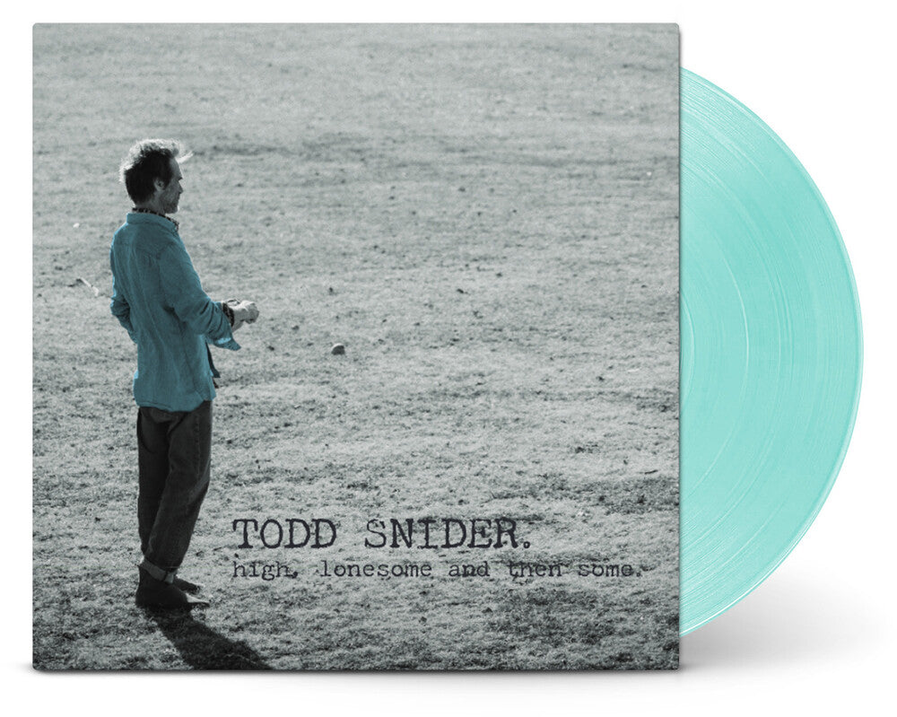 the album cover for Todd Snider - HIGH, LONESOME, AND THEN SOME [Seaglass LP]