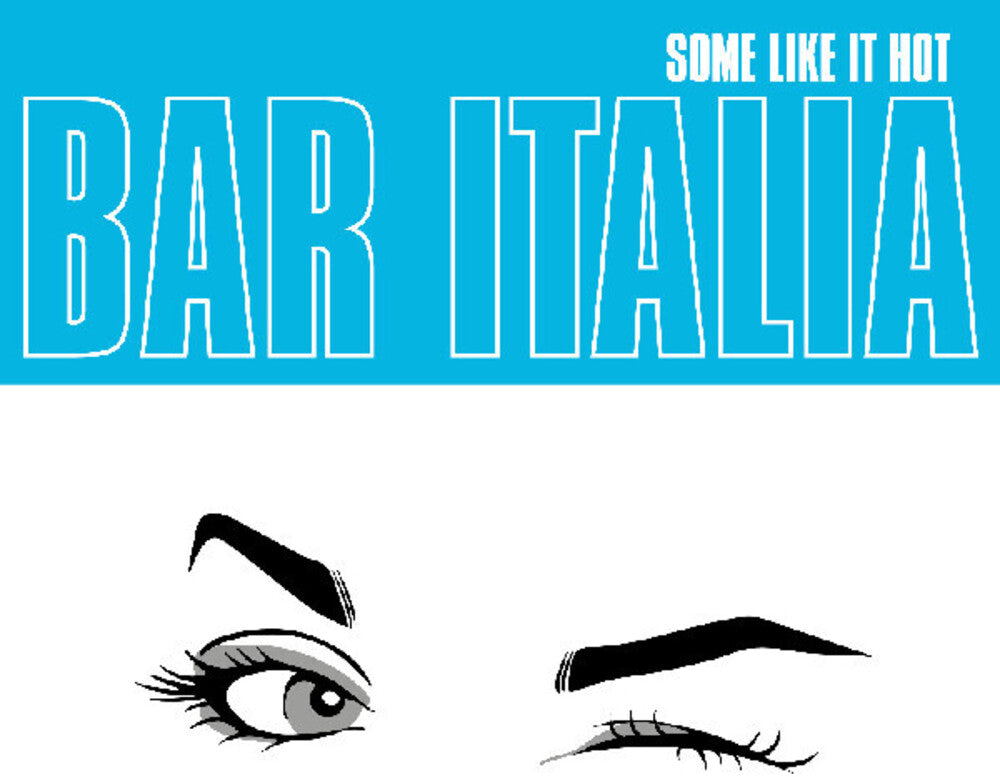 the album cover for Bar Italia - Some Like It Hot