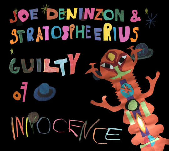 the album cover for Deninzon, Joe / Stratospheerius - Guilty Of Innocence