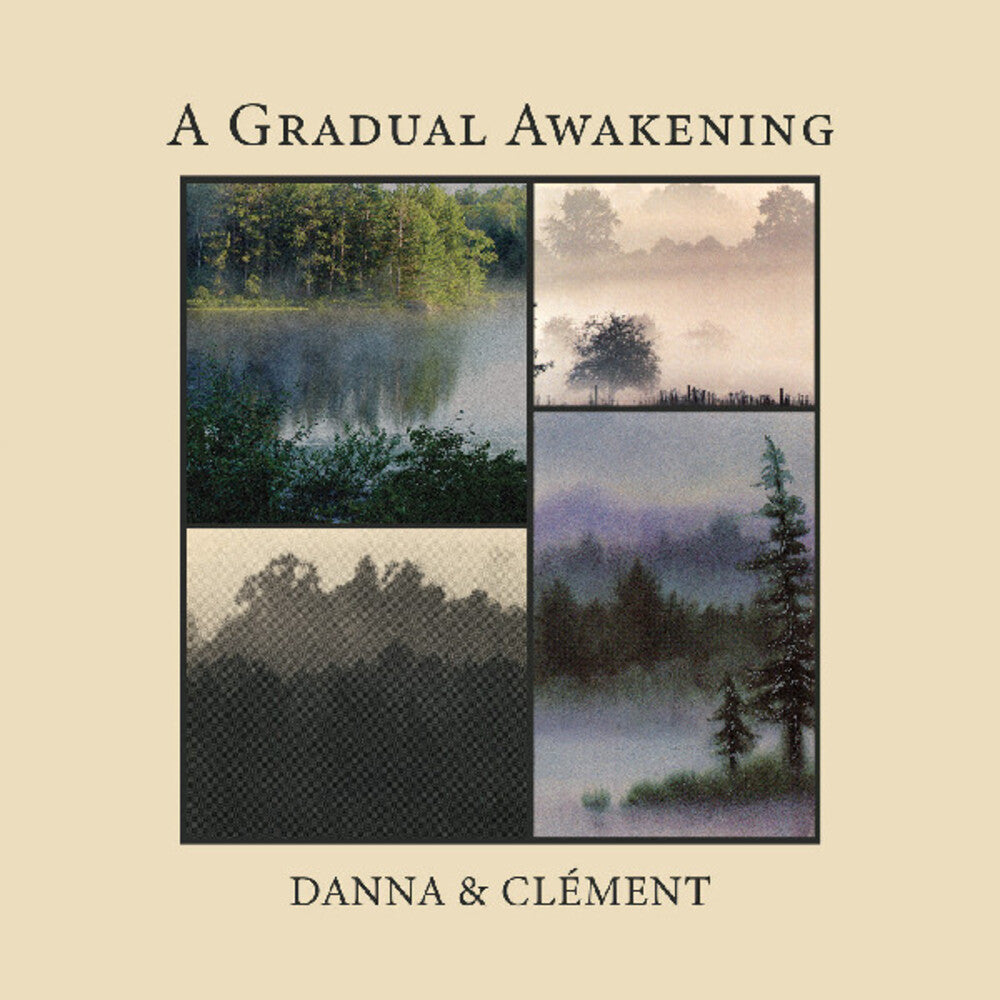the album cover for Danna and Clement - A Gradual Awakening