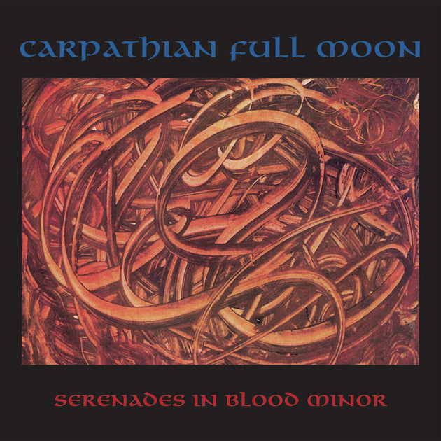 the album cover for Carpathian Full Moon - Serenades In Blood Minor