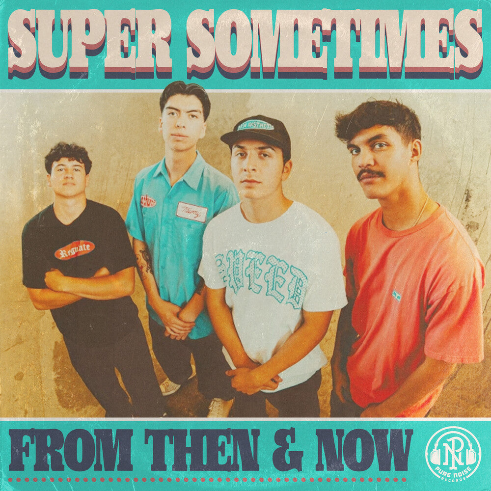 the album cover for Super Sometimes - From Then & Now  [Dreamcicle LP]