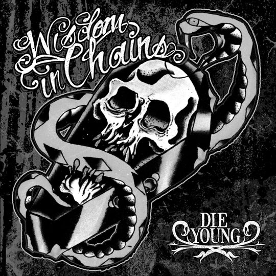 the album cover for Wisdom In Chains - Die Young (Ghost Edition) (Aniv)