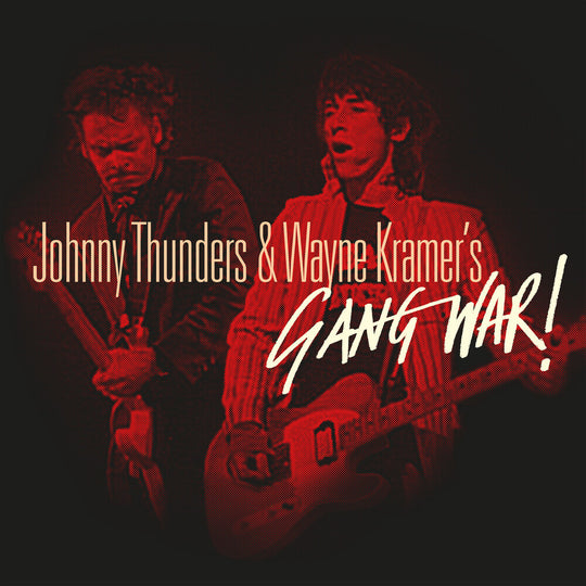 the album cover for Johnny Thunders  / Kramer,Wayne - Gang War (Blk) [Clear Vinyl] (Red) (Spla)