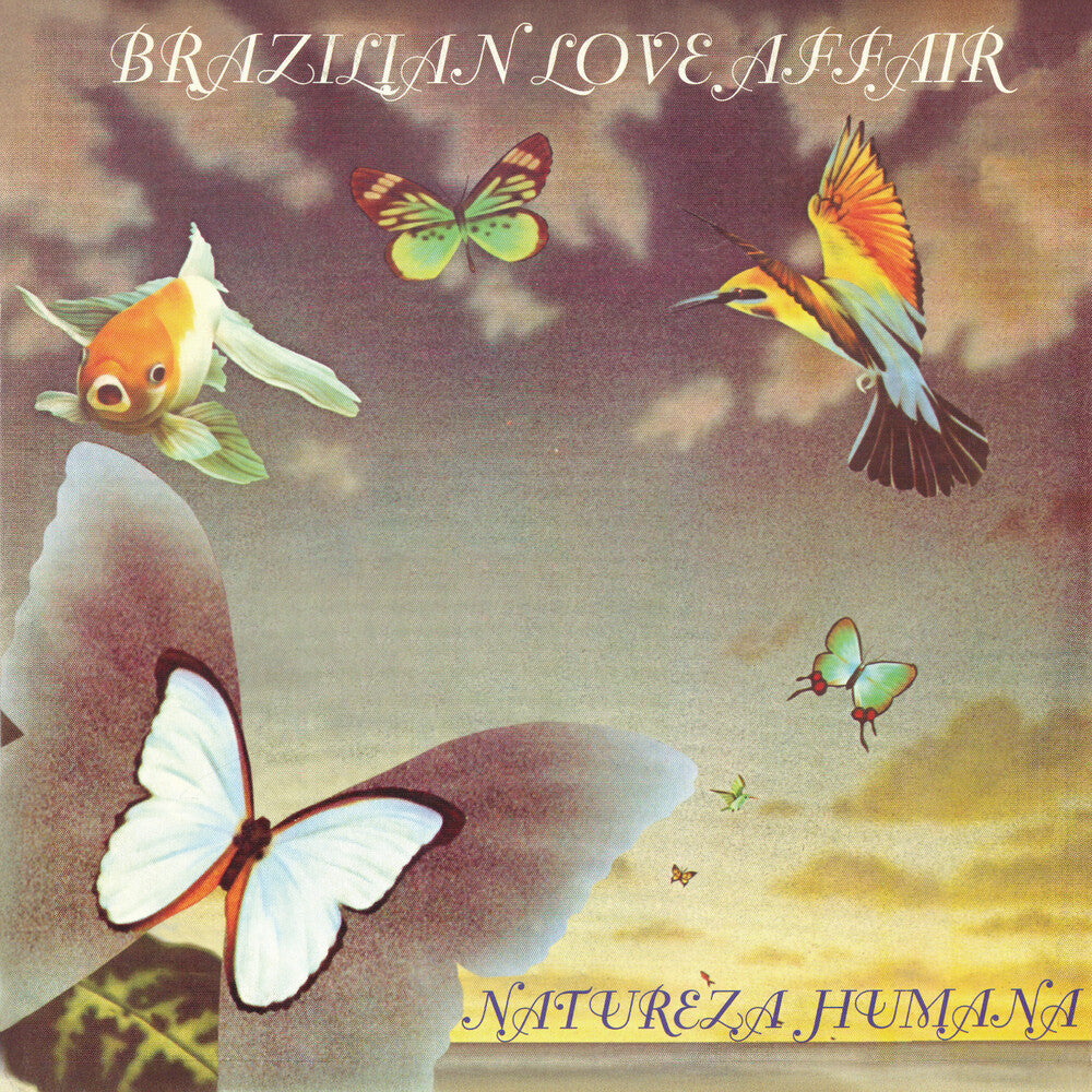 the album cover for BRAZILIAN LOVE AFFAIR - Natureza Humana / Star [Limited Edition]