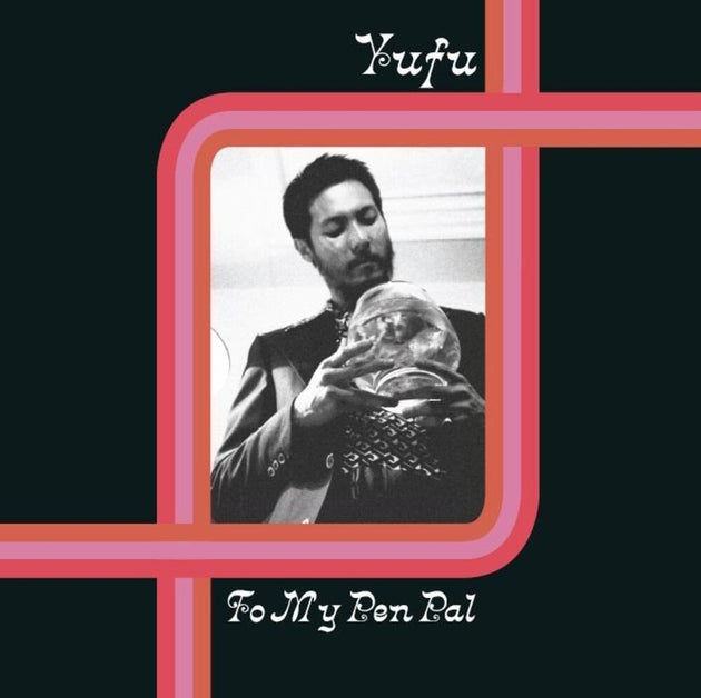 the album cover for Yufu - To My Pen Pal