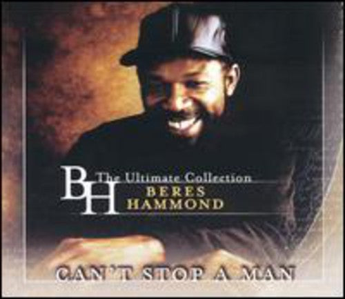 the album cover for Beres Hammond - Can't Stop A Man: The Best Of