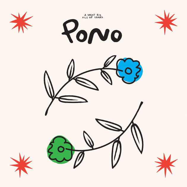 A Great Big Pile of Leaves / Pono ("Floral Swirl" Vinyl)