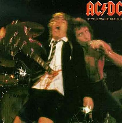 AC/DC / If You Want Blood You'Ve Got It