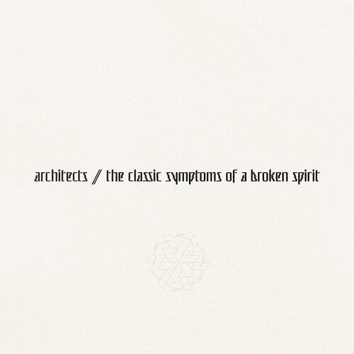 Architects / the classic symptoms of a broken spirit [Explicit Content] (Gatefold LP Jacket)