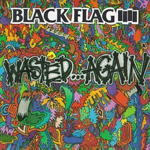 Black Flag / Wasted Again - Compilation