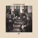 Common Law & Jack Manley / Split Vinyl Release "EP" and "Where Are You Going, Where Have You Been?