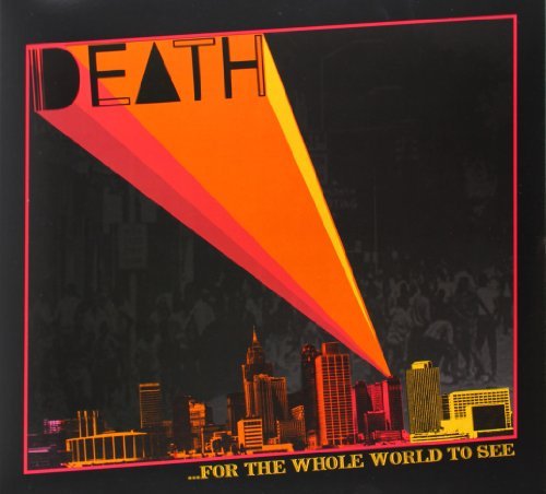 Death / For the Whole World to See
