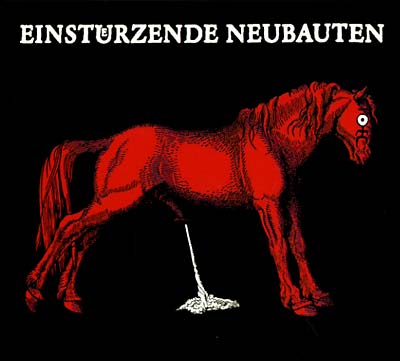 EINSTURZENDE NEUBAUTEN / Haus Der Lüge