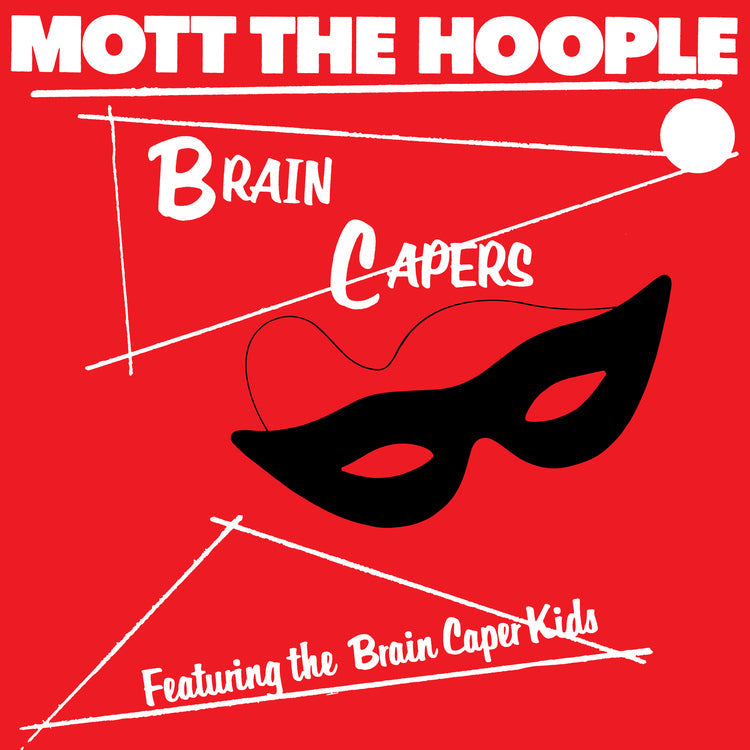 Mott The Hoople / Brain Capers (Rocktober '26, Brick & Mortar Exclusive, 140 Gram Vinyl)