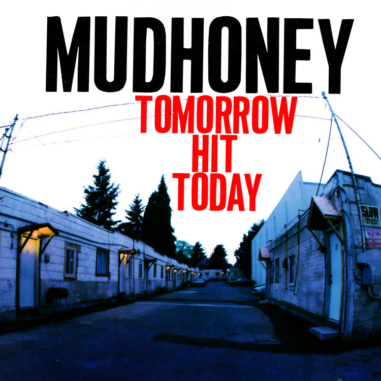 Mudhoney / Tomorrow Hit Today(Rocktober '26, Brick & Mortar Exclusive) [Red Vinyl]
