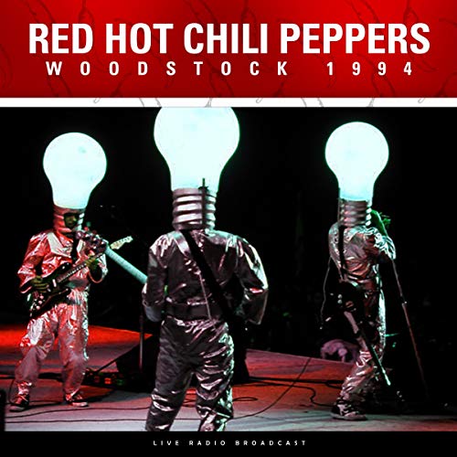 RED HOT CHILI PEPPERS / Woodstock 1994 [Import]
