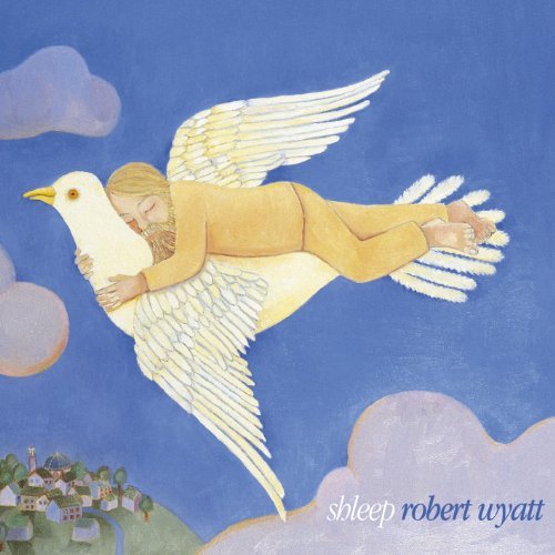 Robert Wyatt / SHLEEP