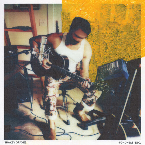 Shakey Graves / Fondness, Etc.