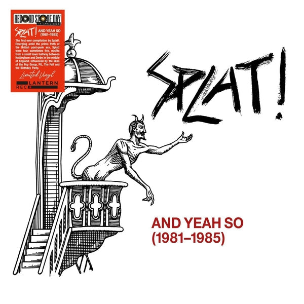 Splat! / And Yeah So (1981-1985) [LP]