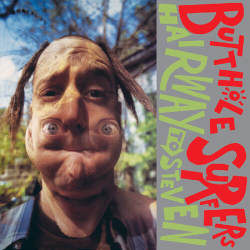 The Butthole Surfers / Hairway To Steven