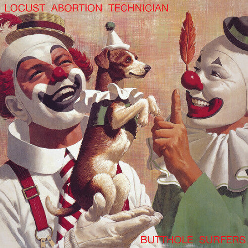 The Butthole Surfers / Locust Abortion Technician