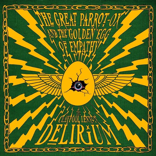 The Claypool Lennon Delirium / The Great Parrot-Ox And The Golden Egg Of Empathy [Green Vinyl] [2LP]