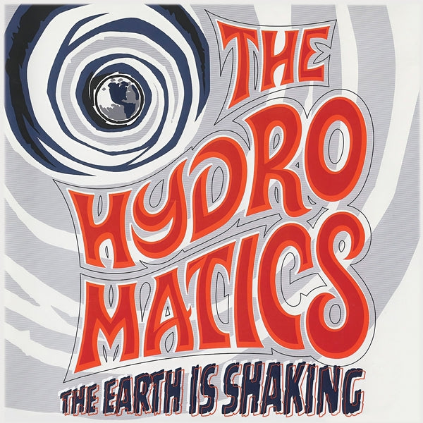 The Hydromatics / The Earth Is Shaking [LP]