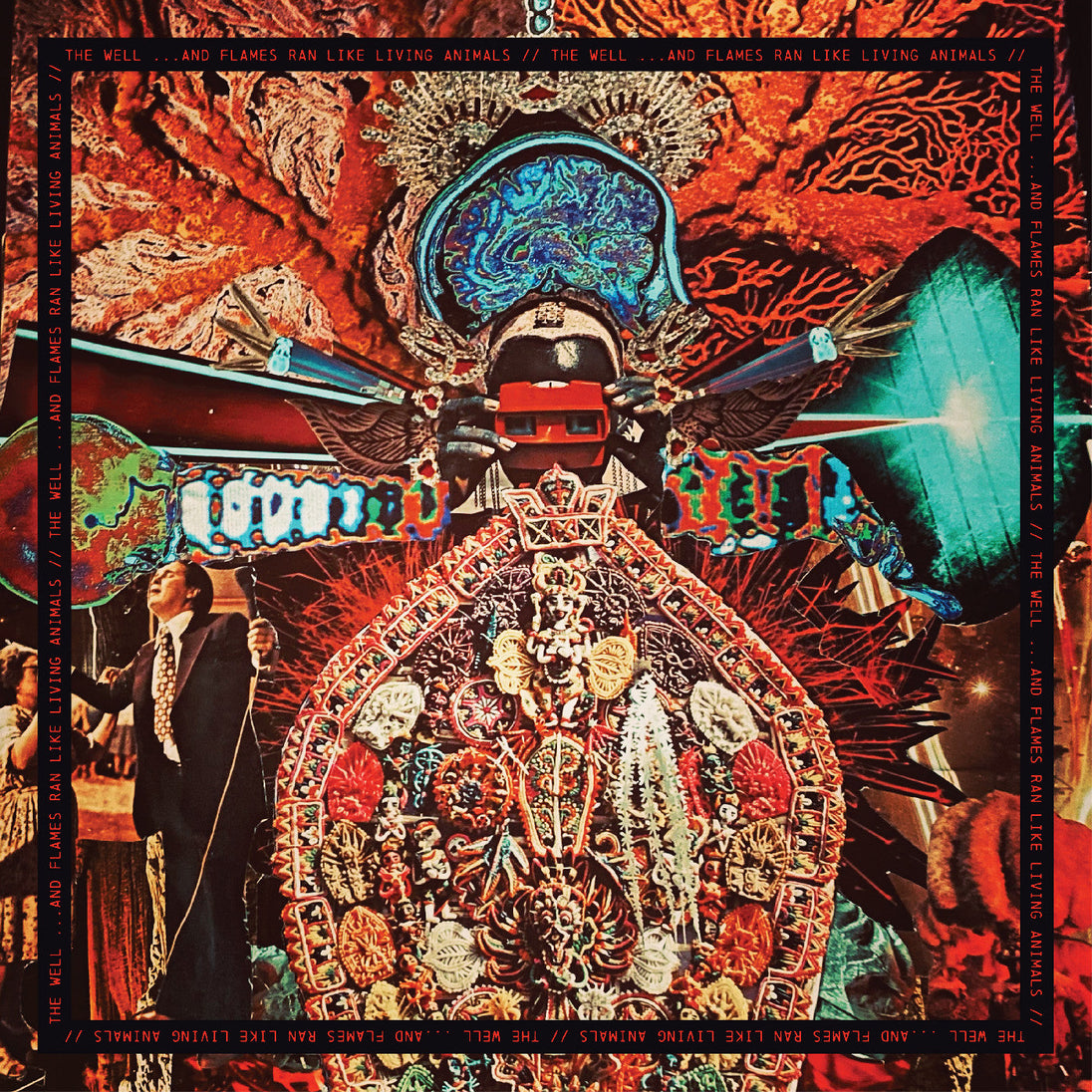 The Well / ...And Flames Ran Like Living Animals