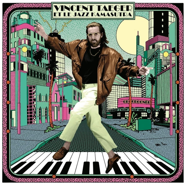 Vincent Taeger Et Le Jazz Kamasutra / Ok Crooner
