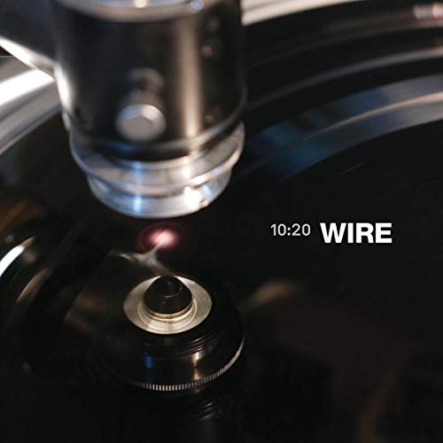 Wire / 10:20